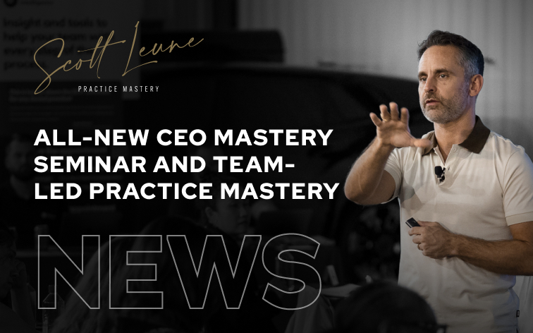 Announcing Dr. Scott Leune’s All-New CEO Mastery Seminar and Team-Led Practice Mastery