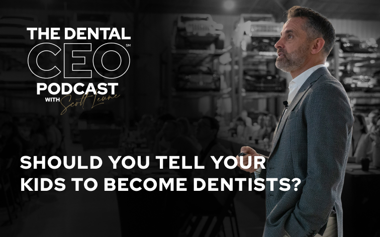 Should You Tell Your Kids to Become Dentists
